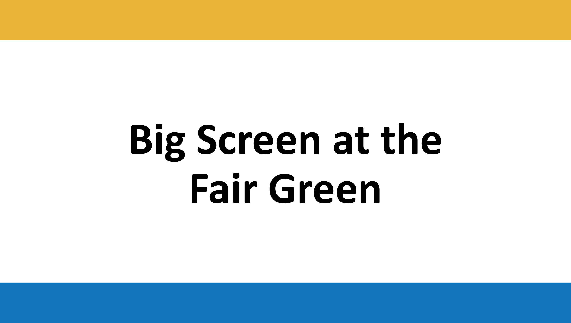 Big Screen at the Fair Green for the All-Ireland Final – Clare vs Cork