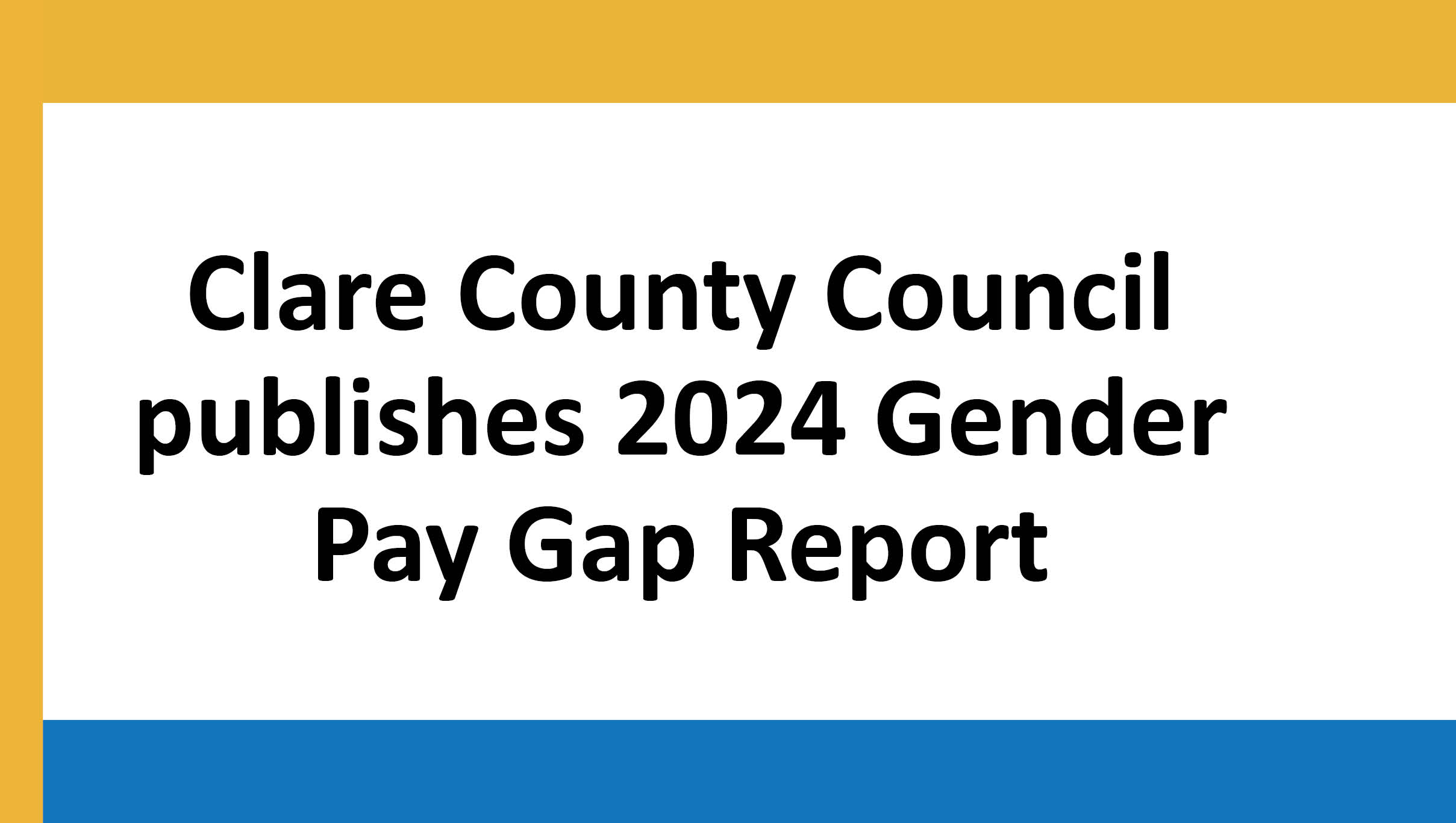 Clare County Council publishes 2024 Gender Pay Gap Report