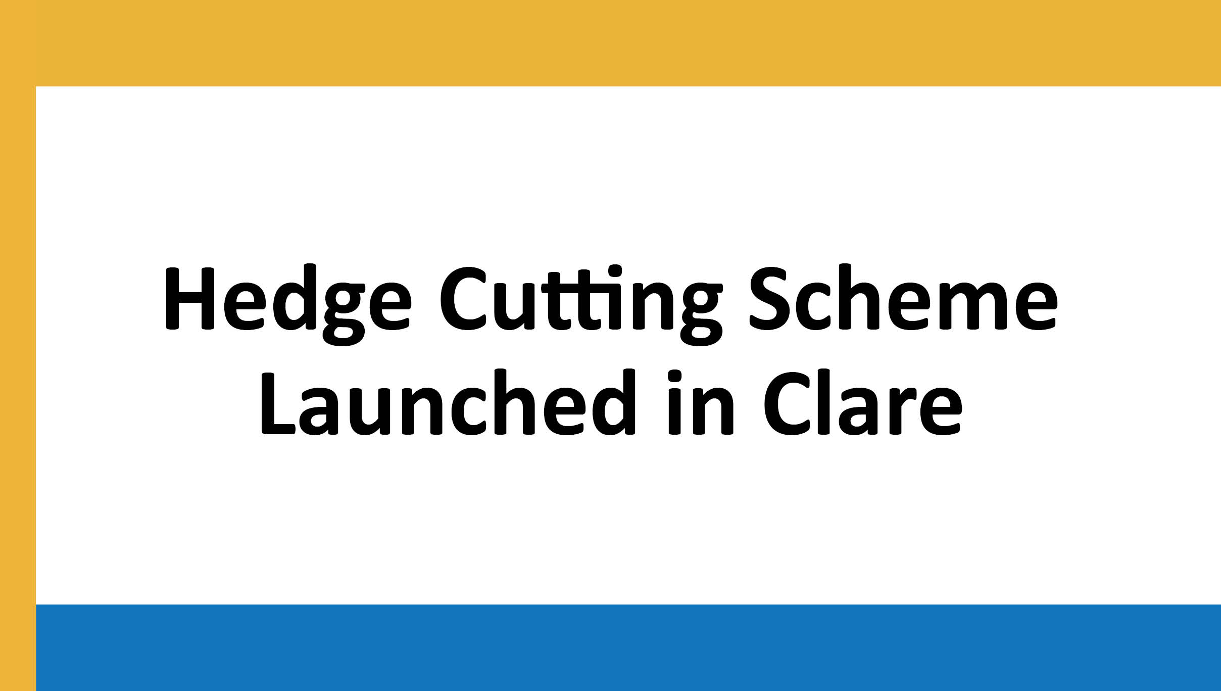 Hedge Cutting Scheme launched in Clare